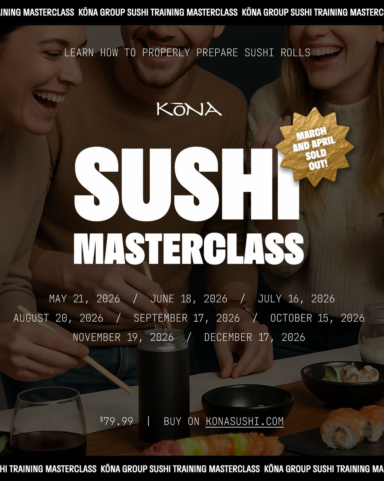 Our March and April classes have SOLD OUT 🧑🏻🍳🍣 Don’t miss our 2026 Masterclass events - see below for spots available:
May - 11 spots left
June - 9 spots left
July - 14 spots left
August - 16 spots left
September - 16 spots left
October - 16 spots left
November - 16 spots left
December - 16 spots left
At the class you’ll:
🎌 Learn how to properly prepare sushi rolls
🍱 Create your own custom masterpieces
🥢 Enjoy ALL YOU CAN EAT sushi
🎁 Take home a FREE KōNA rolling mat
📍 KōNA Lakeshore
💰 $79.99 per person
Buy online at the link in our bio or visit:
https://www.konasushi.com/events/
____
#yqg #sushi #sushidate #sushimaking #konasushi